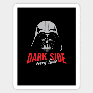 DARK SIDE EVERY TIME Sticker